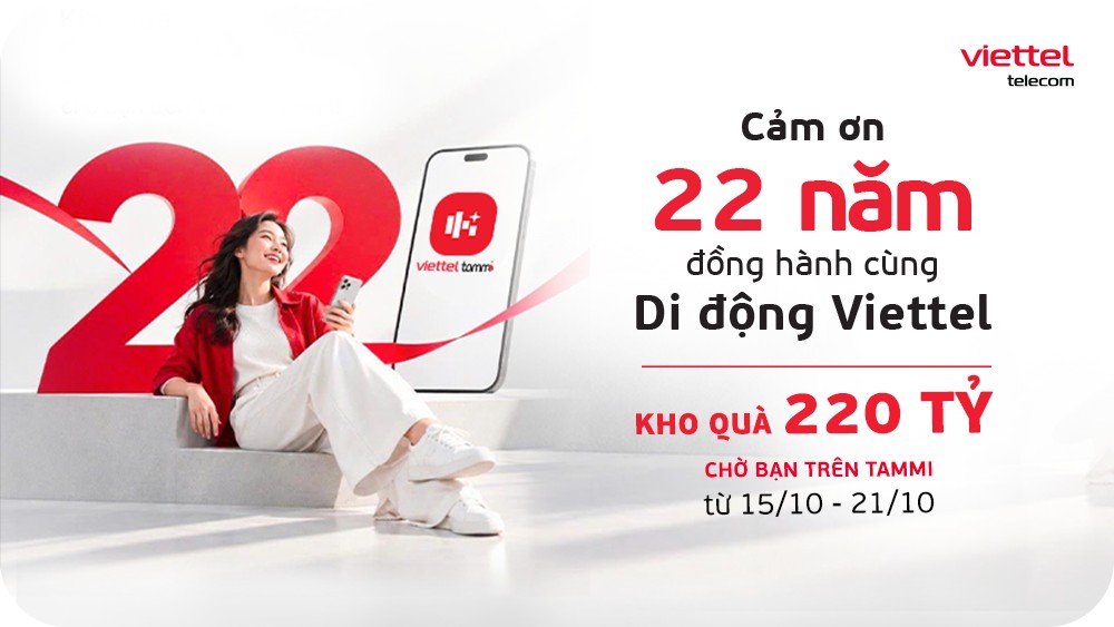 Viettel Marks 22 Years in Mobile With a VND 220 Billion Gift Pool on Tammi